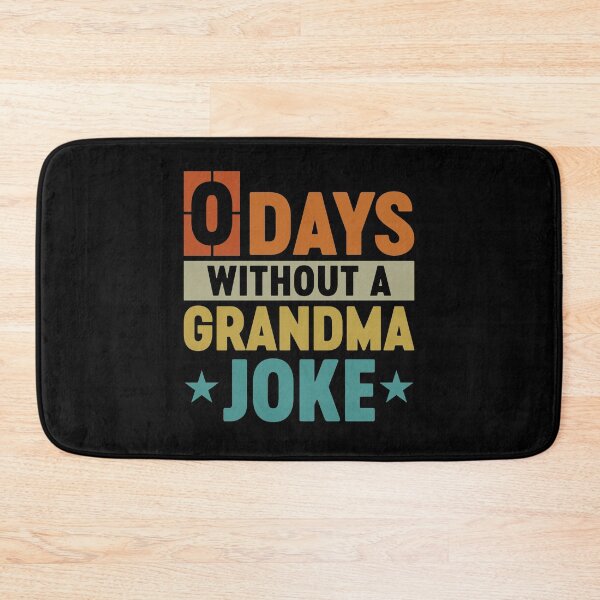 Item preview, Funny Grandma Jokes - 0 Days Without A Grandma Joke designed and sold by gunaone-design.