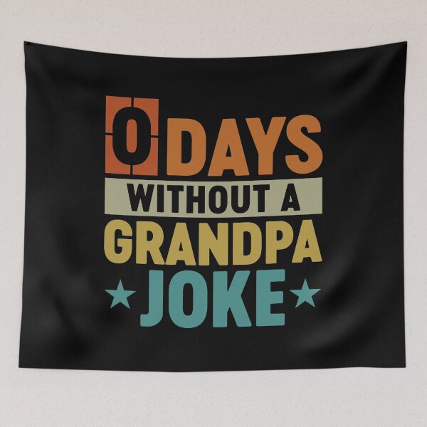 Item preview, Funny Grandpa Jokes - 0 Days Without A Grandpa Joke designed and sold by gunaone-design.