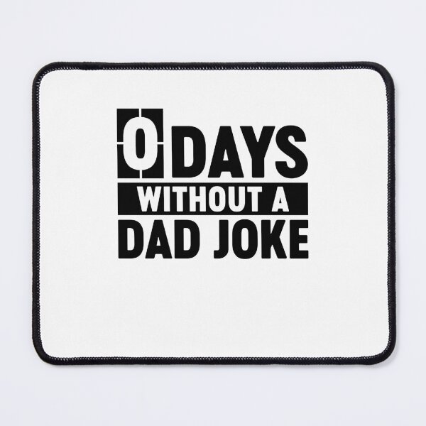 Item preview, 0 Days Without A Dad Joke Funny Father's Day Dad Birthday Gift designed and sold by gunaone-design.