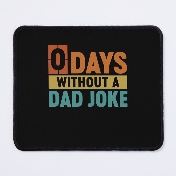 Item preview, Funny Dad Jokes - 0 Days Without A Dad Joke designed and sold by gunaone-design.
