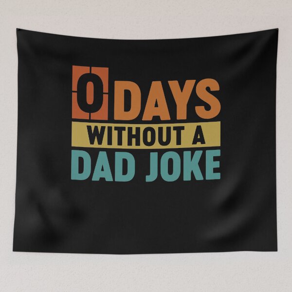 Item preview, Funny Dad Jokes - 0 Days Without A Dad Joke  designed and sold by gunaone-design.