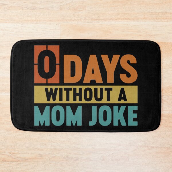 Item preview, Funny Mom Jokes - 0 Days Without A Mom Joke designed and sold by gunaone-design.
