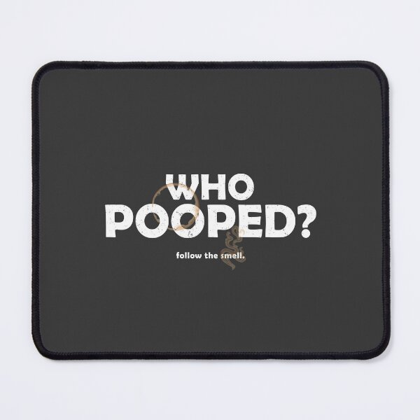 Item preview, Who Pooped? Funny Daycare Teacher Design White Version designed and sold by The Sticky Clipboard.
