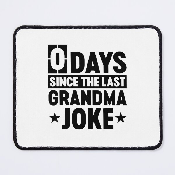 Item preview, 0 Days Since The Last Grandma Joke Funny Grandma Birthday Gift designed and sold by gunaone-design.
