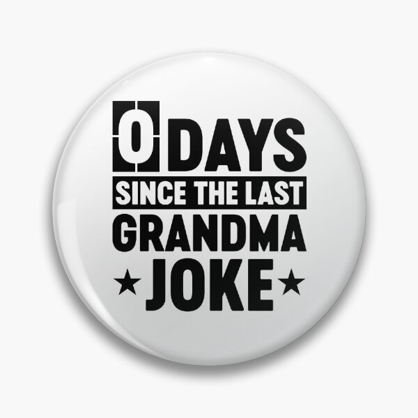 Item preview, 0 Days Since The Last Grandma Joke Funny Grandma Birthday Gift designed and sold by gunaone-design.