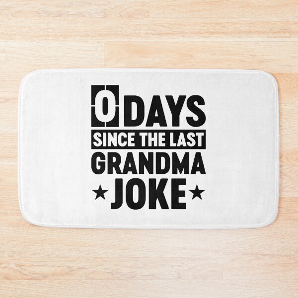 Item preview, 0 Days Since The Last Grandma Joke Funny Grandma Birthday Gift designed and sold by gunaone-design.
