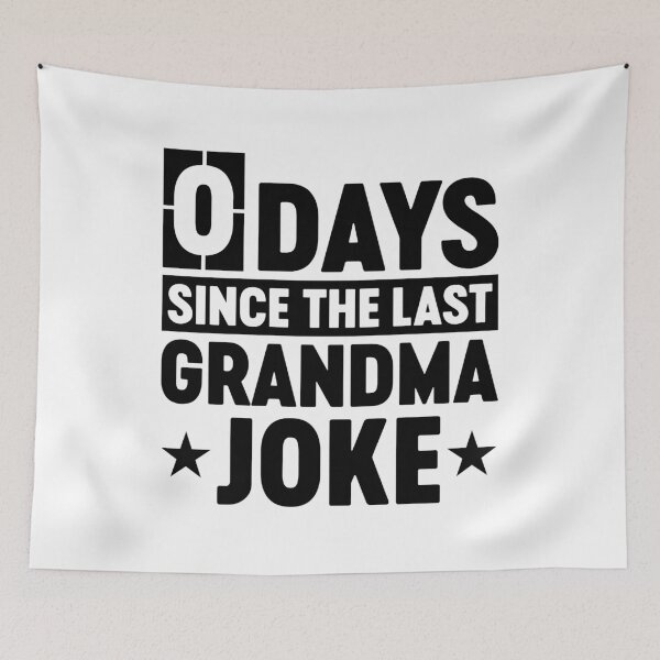 Item preview, 0 Days Since The Last Grandma Joke Funny Grandma Birthday Gift designed and sold by gunaone-design.
