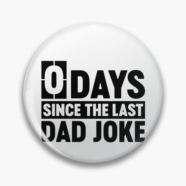 Item preview, 0 Days Since The Last Dad Joke Funny Father's Day Dad Birthday Gift designed and sold by gunaone-design.