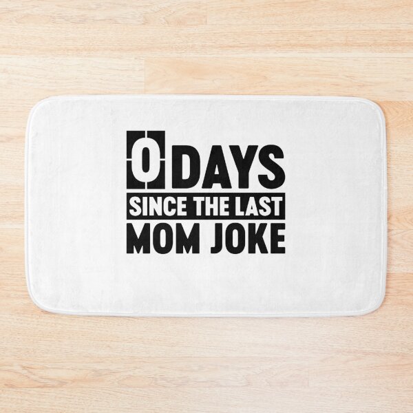 Item preview, 0 Days Since The Last Mom Joke Funny Mother's Day Mom Birthday Gift designed and sold by gunaone-design.