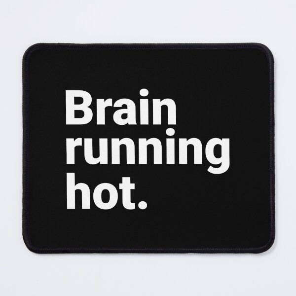 Item preview, Brain Running Hot Funny Burnout Overthinking Meme designed and sold by Kiwi007.