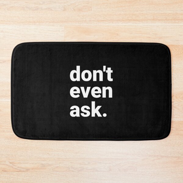 Item preview, Dont Even Ask Sarcastic Introvert Burnout Humor designed and sold by Kiwi007.