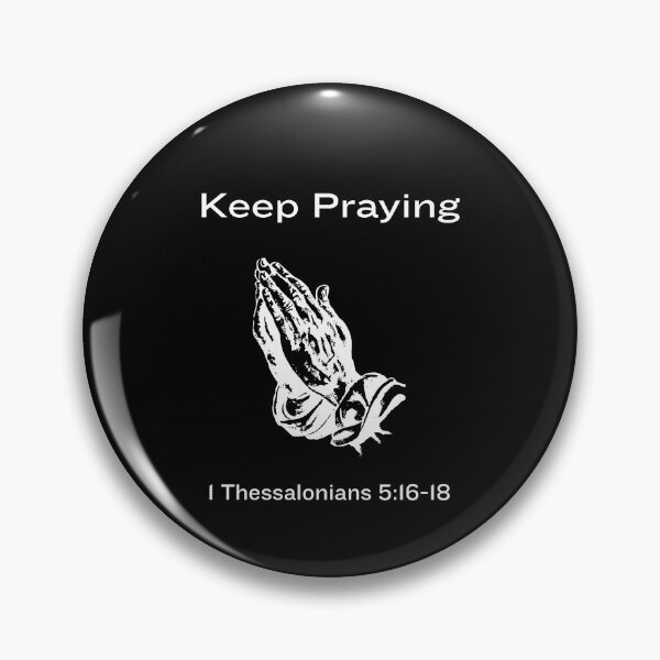 Item preview, Keep Praying Always designed and sold by Drami21.