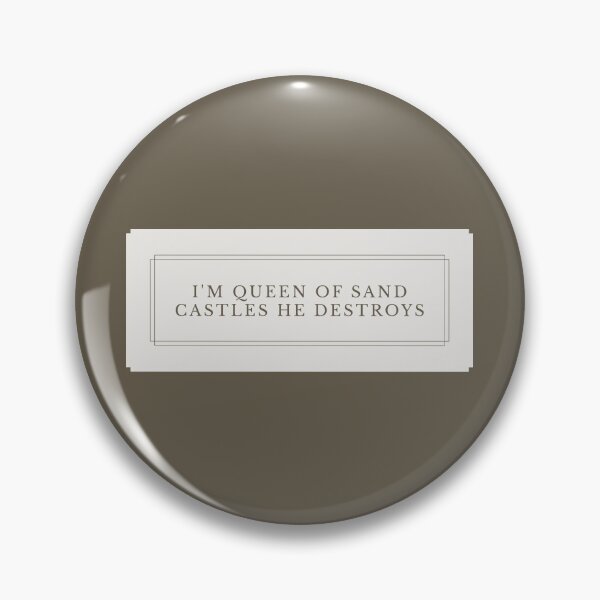 Item preview, I'm Queen Of Sand Castles He Destroys TO V2-1 designed and sold by Ars Brunus.