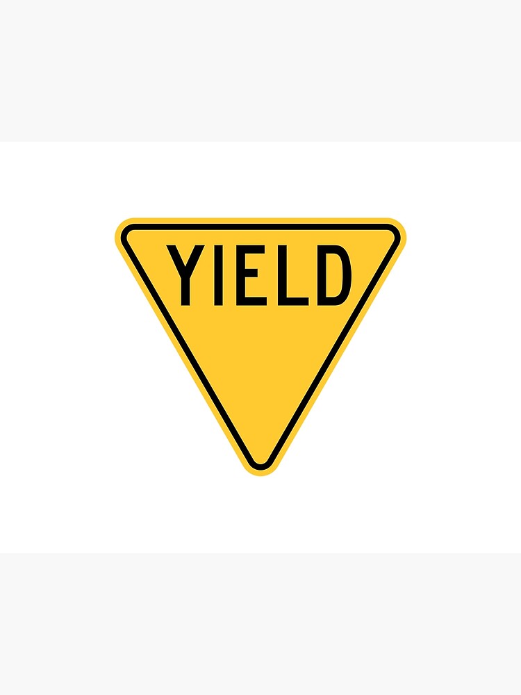 Yield Sign Art Board Print By Reethes Redbubble