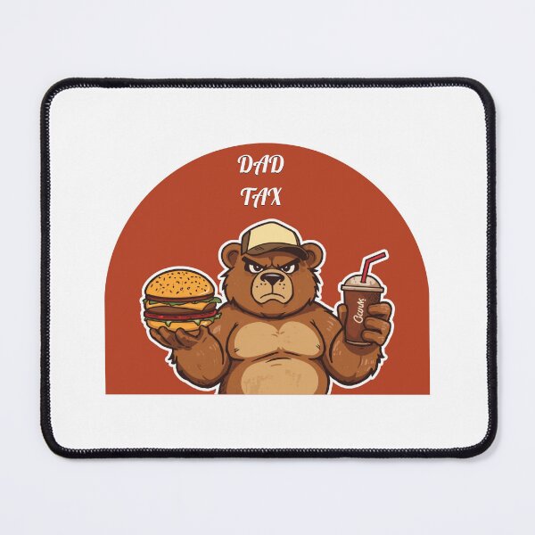 Item preview, Dad Tax — Making Sure It's Not Poison designed and sold by CHRIS0008.
