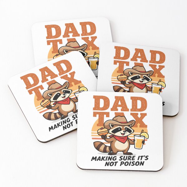 Item preview, Dad Tax — Making Sure It's Not Poison designed and sold by CHRIS0008.