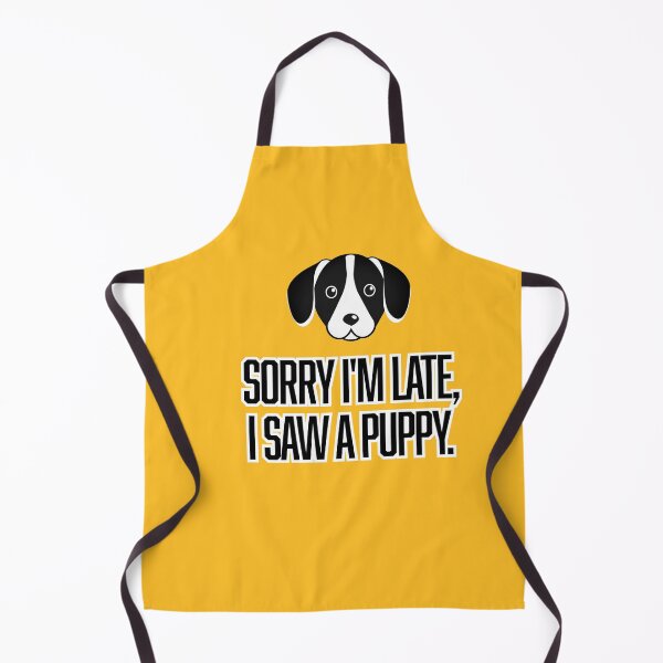 Item preview, Sorry I’m Late, I Saw a Puppy! designed and sold by Hello Bee Bee.