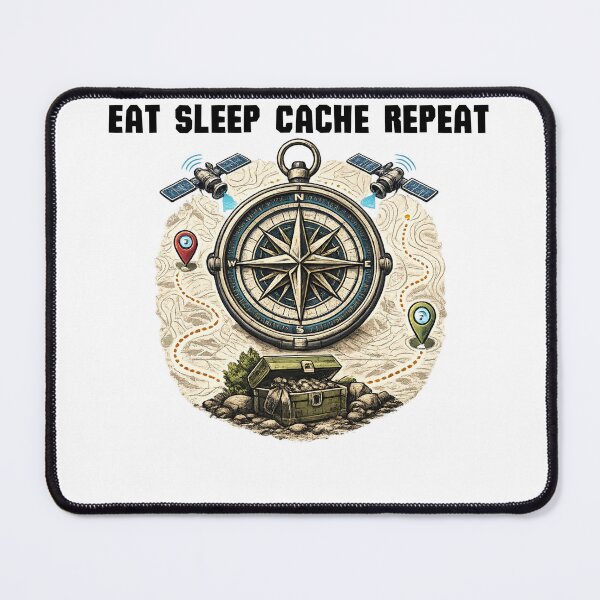Item preview, Eat Sleep Cache Repeat designed and sold by MitikS.