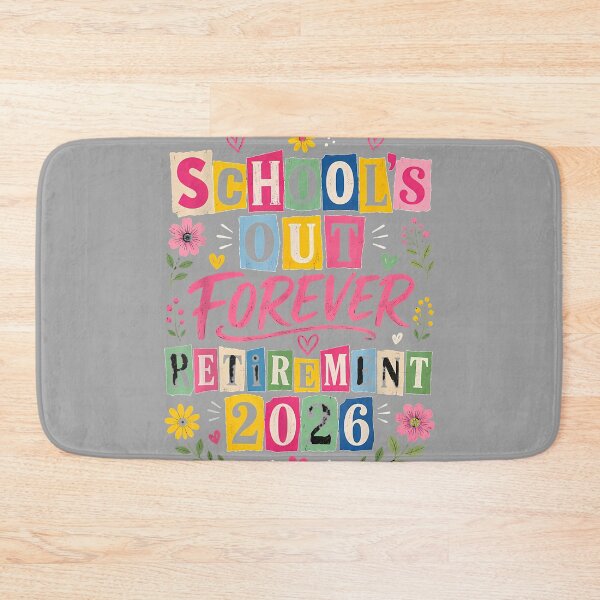 Item preview, Schools Out Forever Retirement 2026 Retired Teacher designed and sold by GreggRoss.