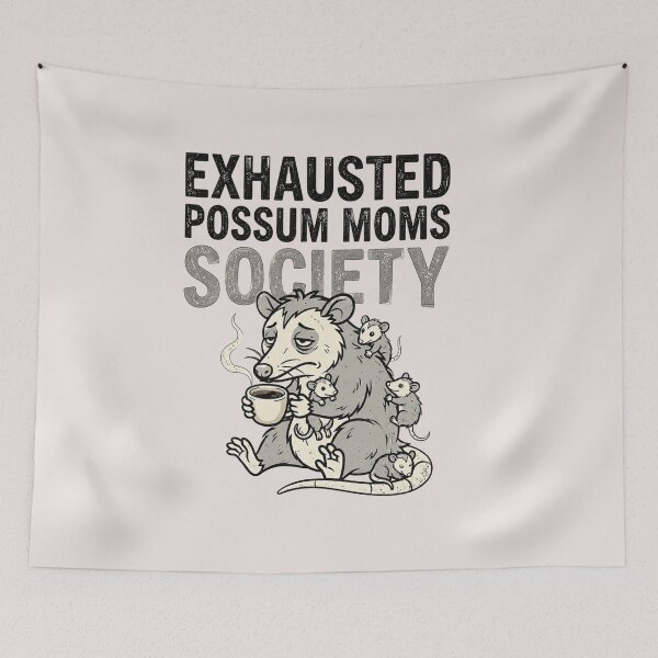 Item preview, Exhausted Possum Moms Society designed and sold by LuloCreative.