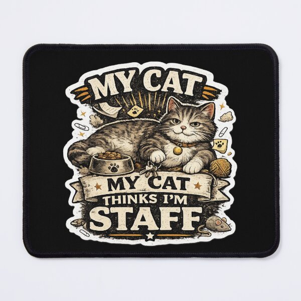 Item preview, My Cat Thinks I'm Staff Funny Cat Lover Sticker designed and sold by piketo.