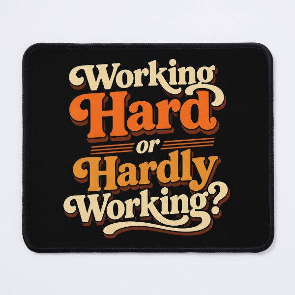 Item preview, Working Hard or Hardly Working? | Funny Retro Work Quote designed and sold by Irene Catchmind.