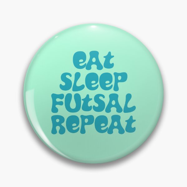 Item preview, Eat Sleep Futsal Repeat!  designed and sold by Hello Bee Bee.