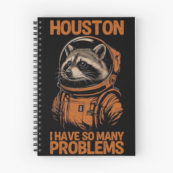 Item preview, Funny Astronaut Raccoon - Houston I Have So Many Problems designed and sold by legendaryskins.