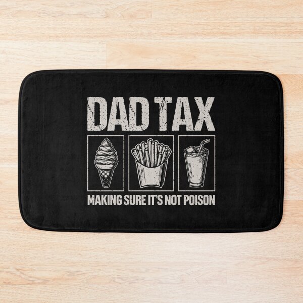Item preview, Dad Tax designed and sold by traciechamp.