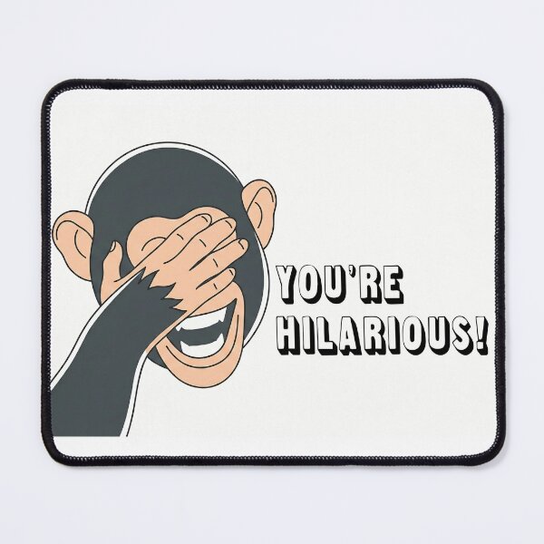 Item preview, "You're Hilarious!" Laughing Chimp Covering His Face Funny Monkey Meme designed and sold by XODAD.
