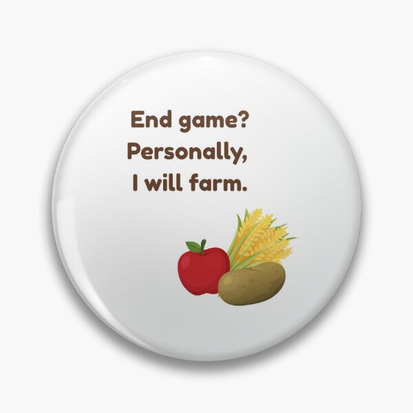 Item preview, End Game? I Choose to Farm – Funny Gamer Farming Quote designed and sold by suuzuuhaa.