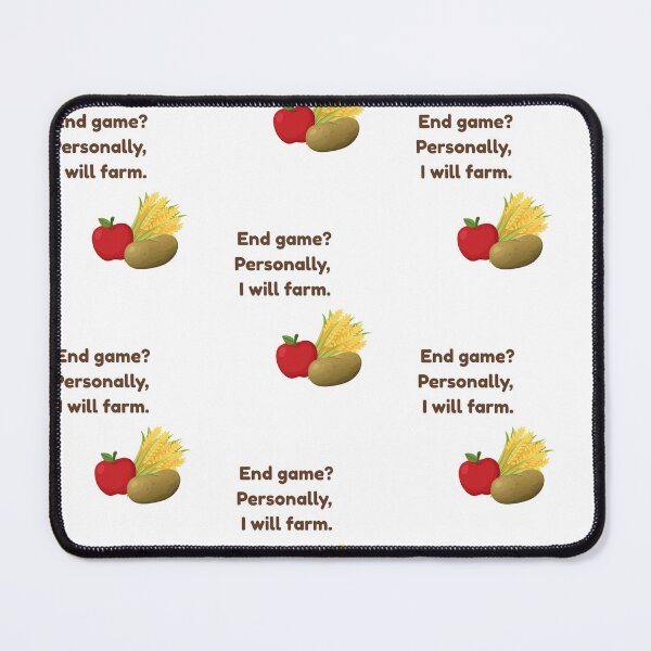 Item preview, End Game? I Choose to Farm – Funny Gamer Farming Quote designed and sold by suuzuuhaa.