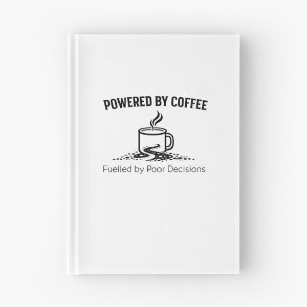 Item preview, Powered by Coffee, Fuelled by Poor Decisions | Bikepacking Adventure Design designed and sold by MagsM.