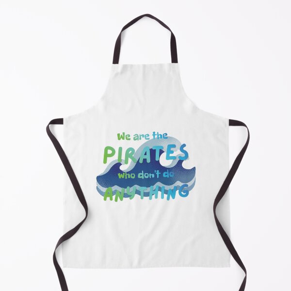 Item preview, Pirates Who Don't Do Anything designed and sold by Further Up Designs.