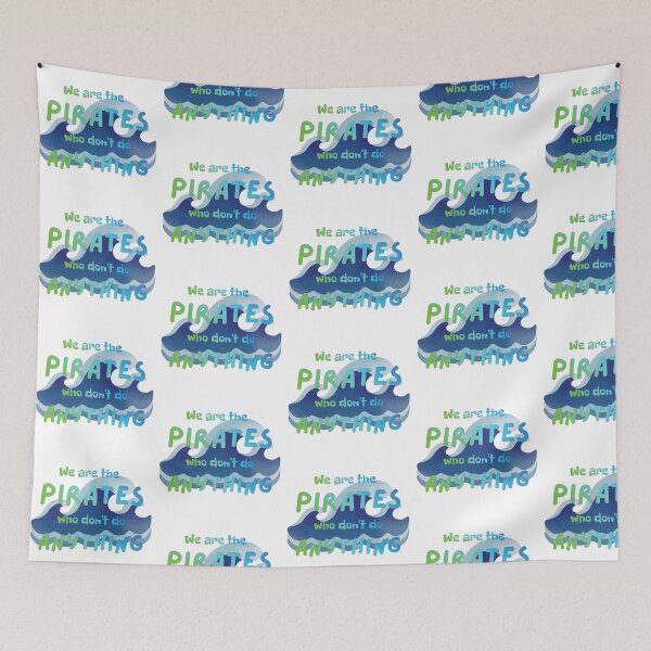 Item preview, Pirates Who Don't Do Anything designed and sold by Further Up Designs.