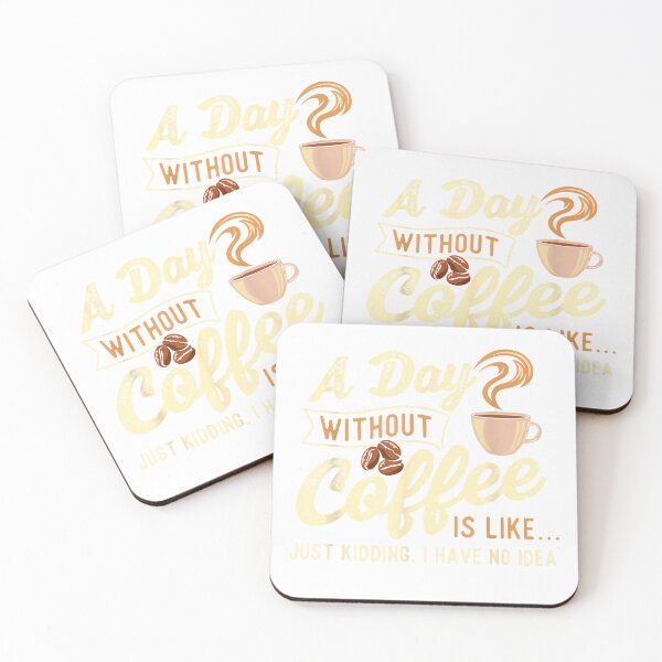 Item preview, A Day Without Coffee is Like - Coffee Lover Caffeine Lover T-Shirt designed and sold by KTY-NUSS.