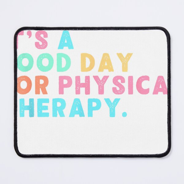 Item preview, A Good Day for Physical Therapy PT PTA Physical Therapist T-Shirt designed and sold by gidget-gadget.