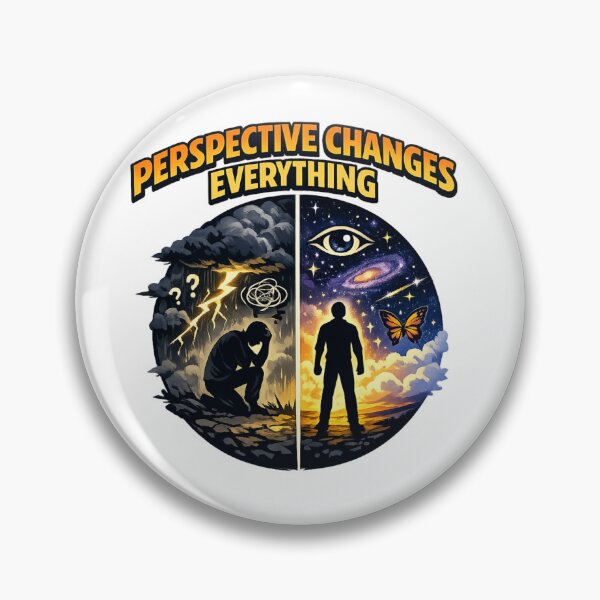 Item preview, Perspective Shift Changes Everything Design designed and sold by Dresut.