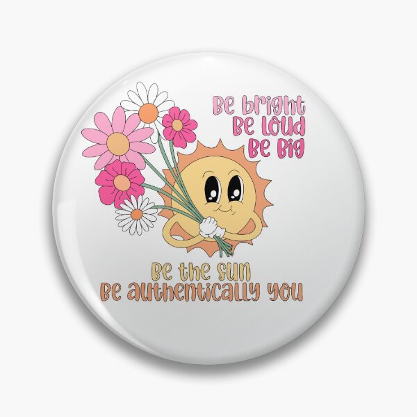 Item preview, Be bright, loud and big, be the sun, be authentically you  designed and sold by neurosparklclub.