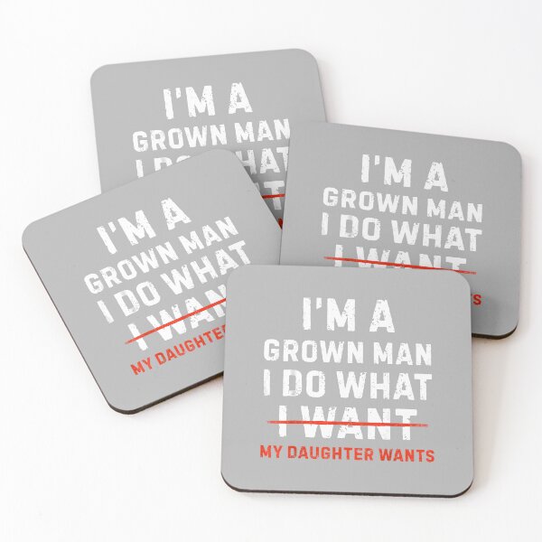 Item preview, Funny Dad Father I'm A Grown Man I Do What My Daughter Wants designed and sold by ArleneRowe.