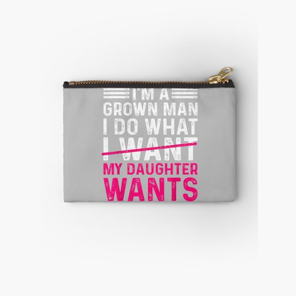 Item preview, Funny Dad Father I’m A Grown Man I Do What My Daughter Wants designed and sold by ArleneRowe.