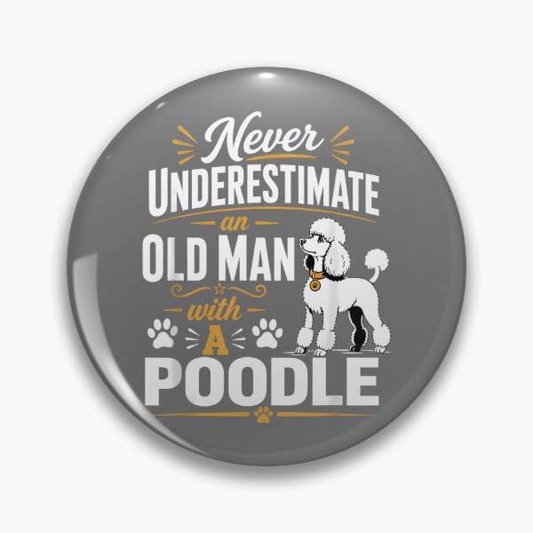 Item preview, Never Underestimate Old Man with A Poodle Dog Funny designed and sold by KristineLi.