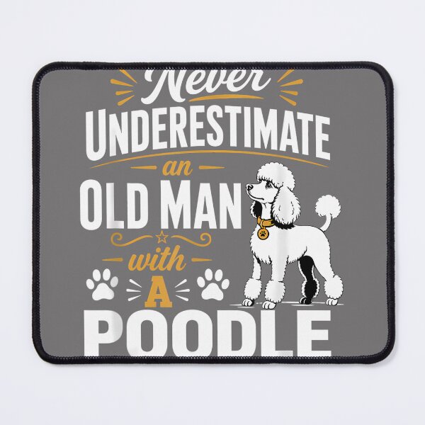 Item preview, Never Underestimate Old Man with A Poodle Dog Funny designed and sold by KristineLi.