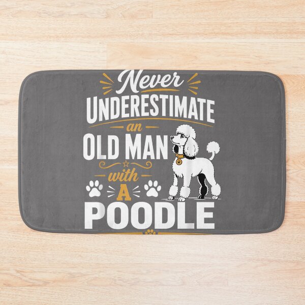 Item preview, Never Underestimate Old Man with A Poodle Dog Funny designed and sold by KristineLi.