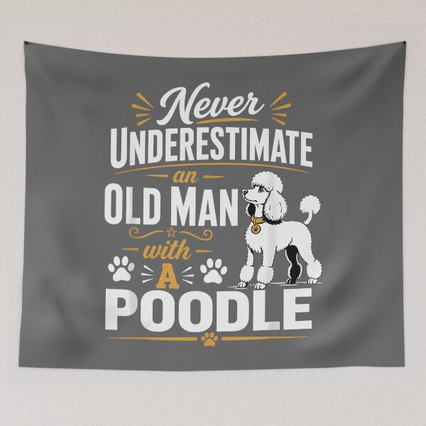 Item preview, Never Underestimate Old Man with A Poodle Dog Funny designed and sold by KristineLi.
