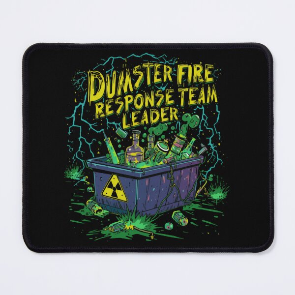 Item preview, Dumpster Fire Response Team Leader Workplace Manager Boss Humor Sarcasm designed and sold by HumansStuck12.