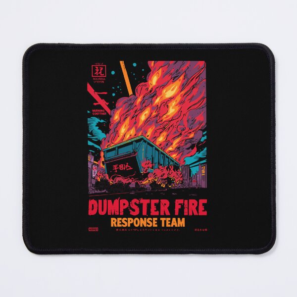 Item preview, Dumpster Fire Response Team Sarcasm Humor Chaos Office Work designed and sold by HumansStuck12.