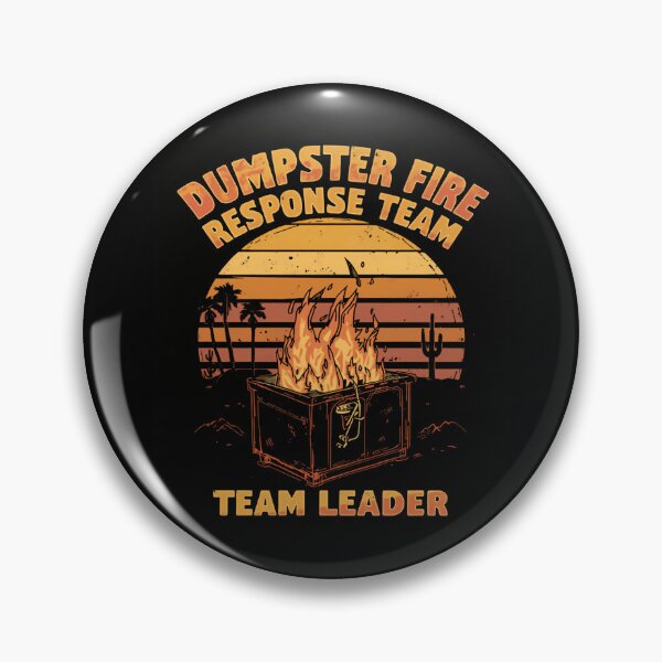 Item preview, Dumpster Fire Response Team Team Leader Funny Manager Work Humor designed and sold by HumansStuck12.
