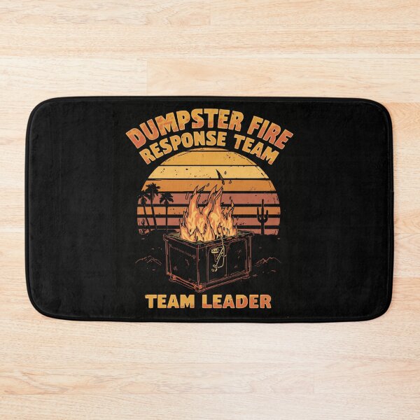 Item preview, Dumpster Fire Response Team Team Leader Funny Manager Work Humor designed and sold by HumansStuck12.
