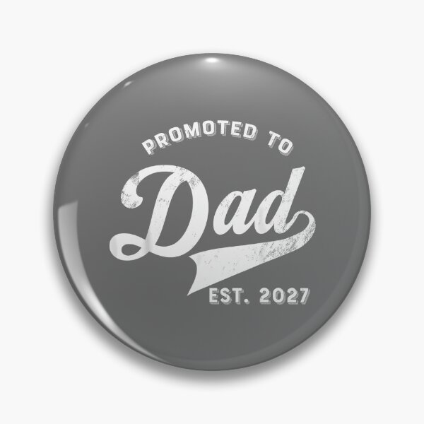 Item preview, New Dad Promoted to Dad 2027 designed and sold by KristineLi.